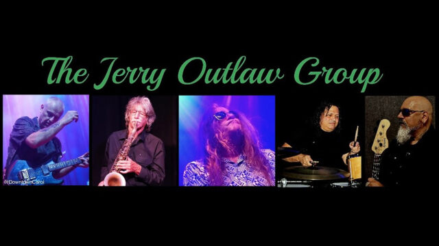 A promotional image for The Jerry Outlaw Group featuring five musicians playing guitar, saxophone, singing, drumming, and bass guitar, with the band name in green text above.