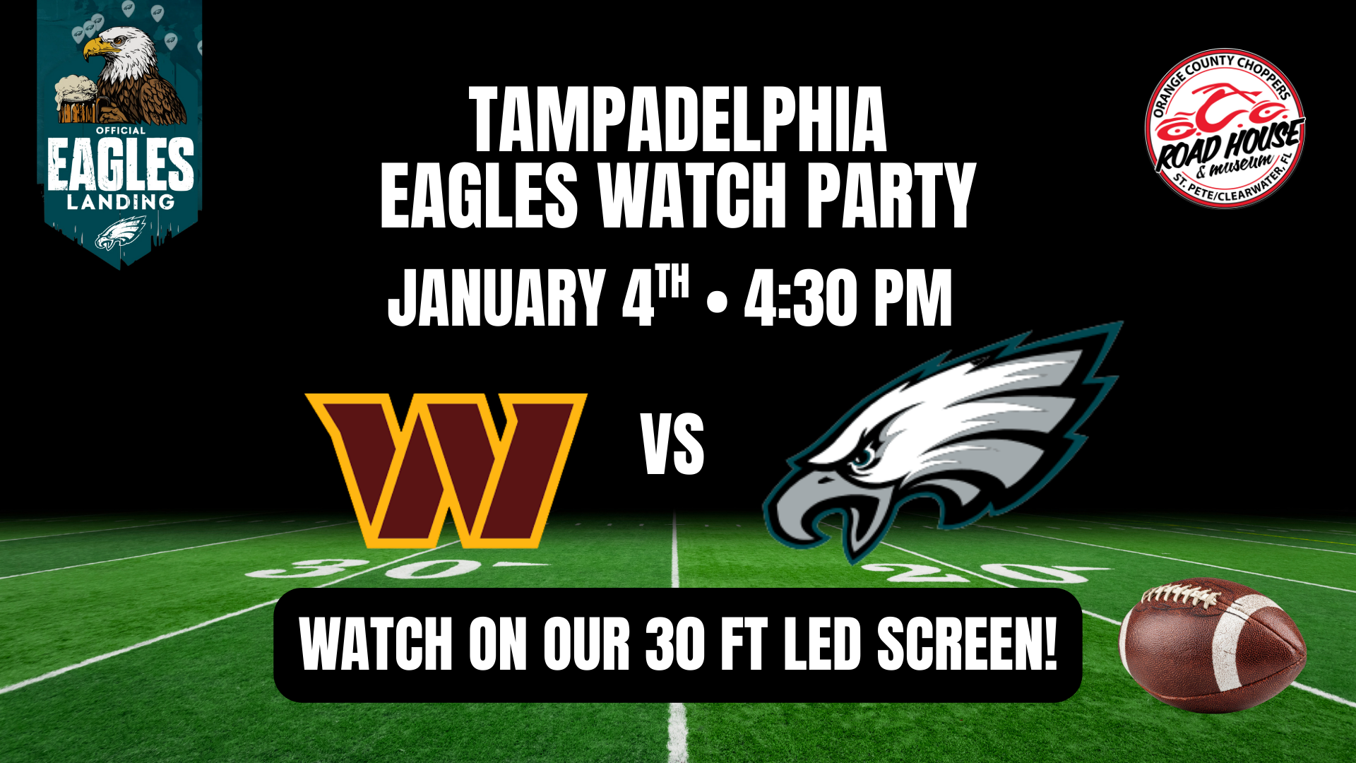 Event flyer for a TampaDelphia Eagles watch party on January 4 at 4:30 PM, featuring Washington vs. Eagles, with a 30 ft LED screen at Eagles Landing.
