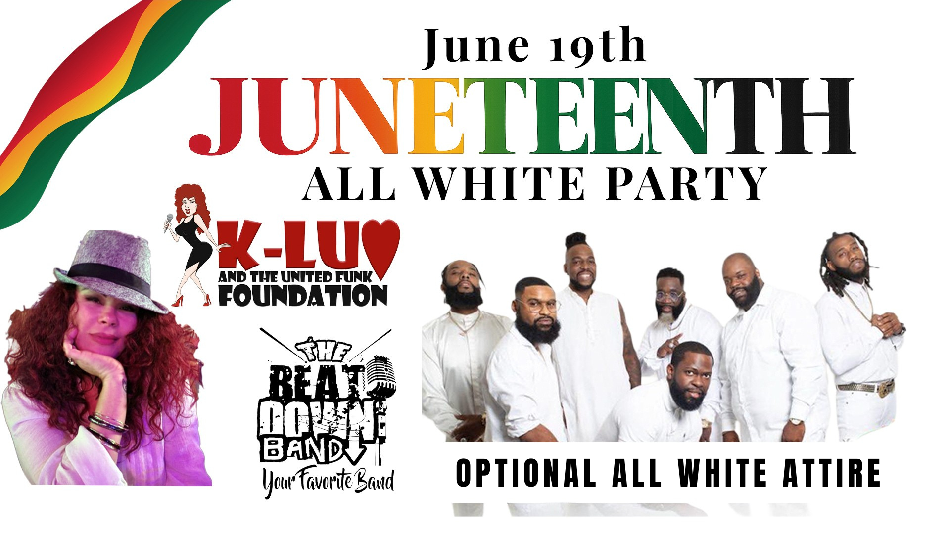 Flyer for a Juneteenth All White Party on June 19th featuring K-LU Foundation, The Beat Down Band, and a group of people dressed in white; optional all white attire suggested.