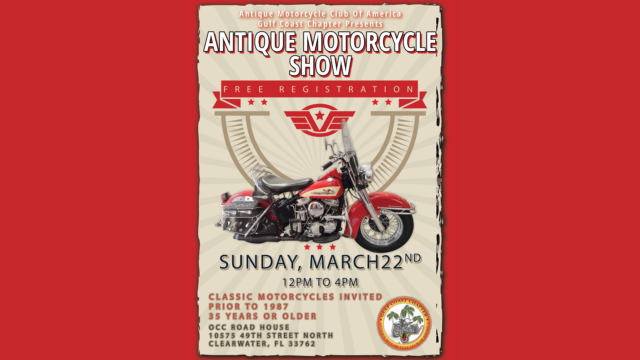 Poster for an antique motorcycle show on Sunday, March 22, 12–4 PM, in Clearwater, Florida, featuring a red classic motorcycle and event details.