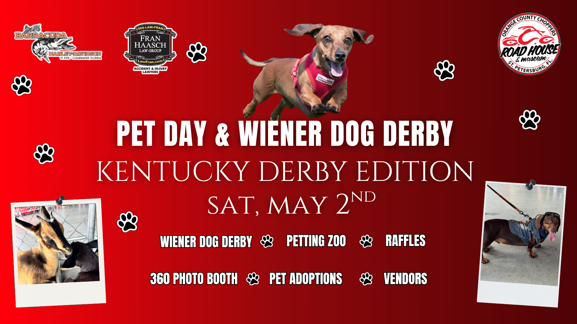 Event flyer for Pet Day & Wiener Dog Derby, Kentucky Derby Edition on Saturday, May 2nd, featuring images of dogs and event details such as petting zoo, raffles, and pet adoptions.