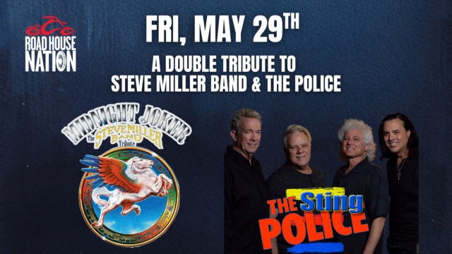 Promotional poster for a double tribute concert to Steve Miller Band and The Police on Friday, May 29th, featuring band logos and a photo of four musicians.