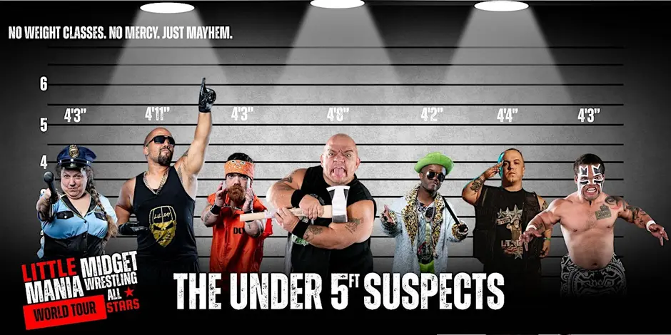 A lineup of seven little people in wrestling outfits poses in front of a height chart background with the text "The Under 5' Suspects" and "Little Mania Midget Wrestling World Tour All Stars.