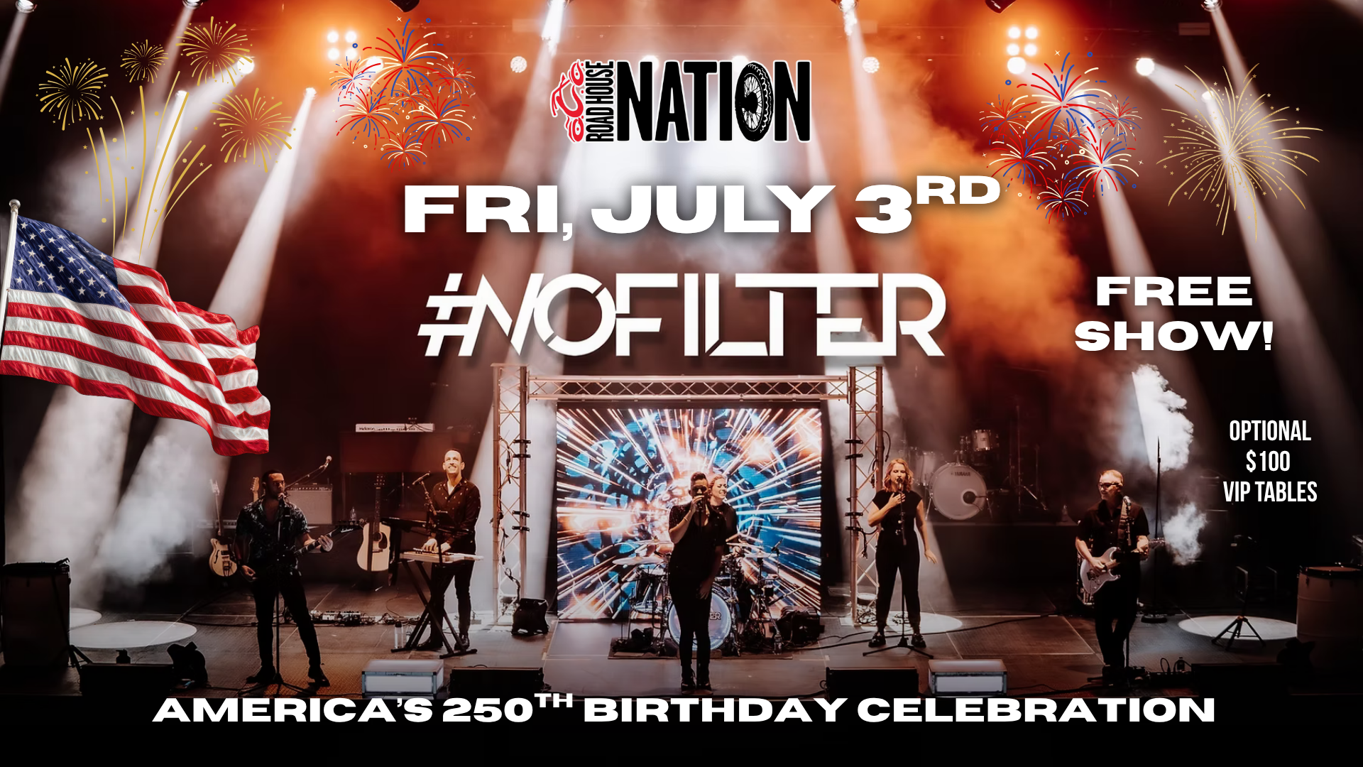 A band performs on stage with fireworks in the background; an American flag is displayed. Text promotes a free July 3rd show celebrating America’s 250th birthday.