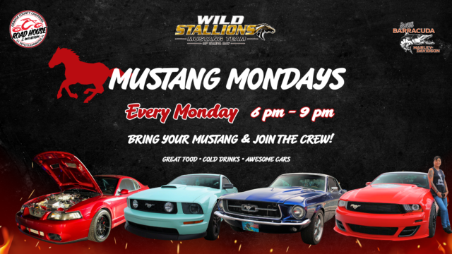 Advertisement for Mustang Mondays event, featuring four Ford Mustang cars in a row, event times, and logos for Wild Stallions, Road House, and Barracuda Harley Davidson.
