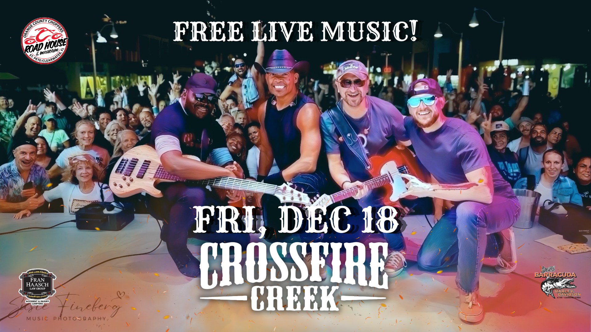 Four musicians pose with instruments on stage before a cheering crowd; text advertises free live music by Crossfire Creek on Friday, December 18, at a venue called OCC Road House.
