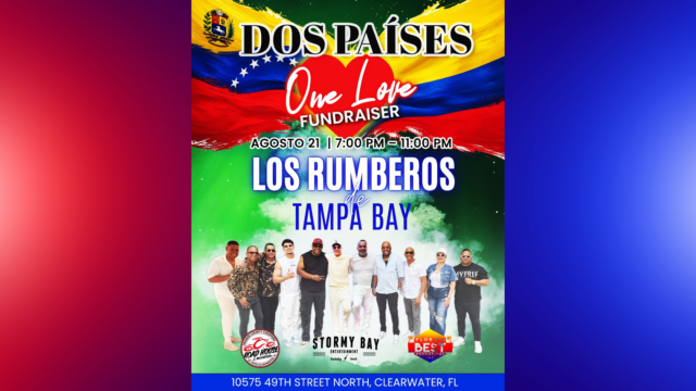 Fundraiser event poster with Venezuelan flag, event details for “Dos Países One Love,” featuring Los Rumberos de Tampa Bay, August 21, 7-11 PM, at 10575 49th Street North, Clearwater, FL.