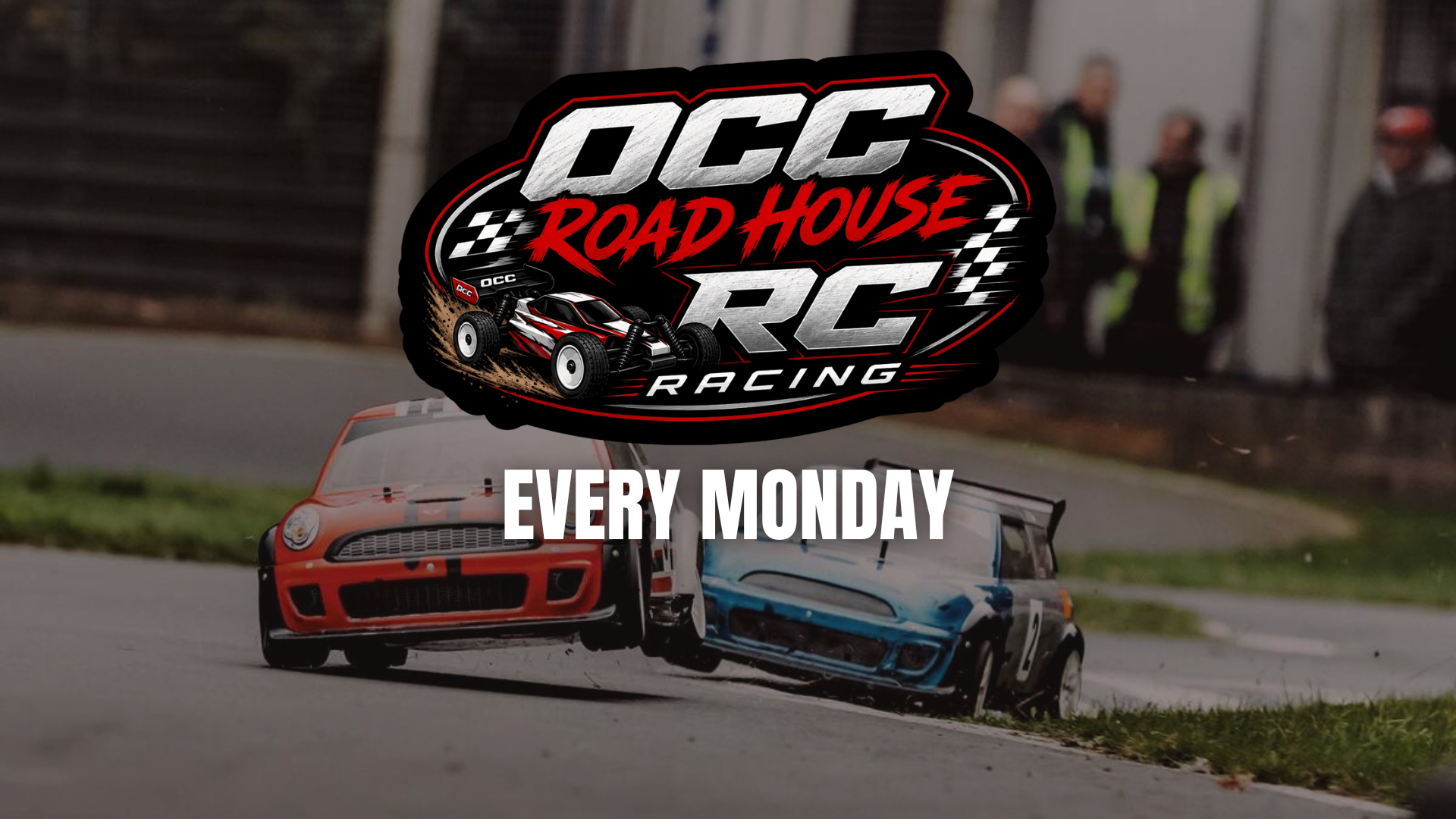 Two RC cars race on a track with the OCC Road House RC Racing logo and the words 