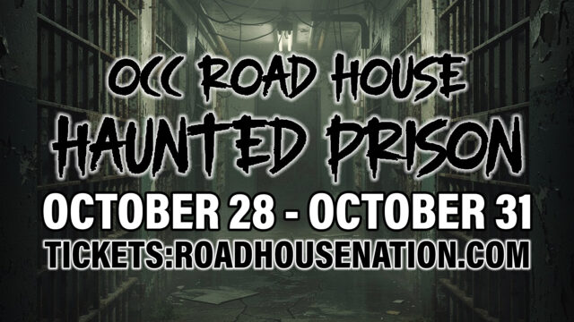 Event poster for OCC Road House Haunted Prison, dates October 28-31, with event website listed; background shows a dark, eerie prison corridor with exposed wires overhead.