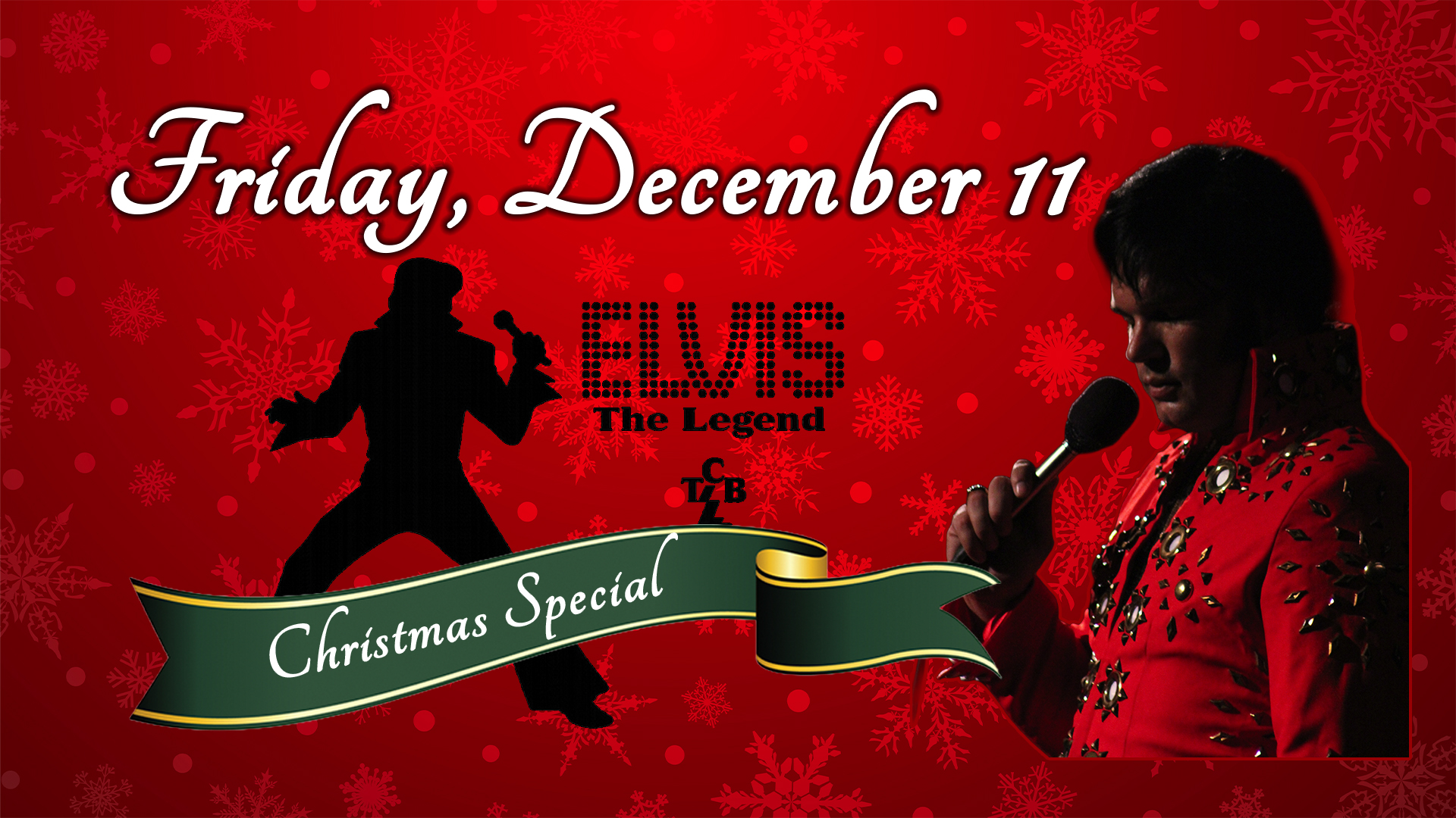 Red poster with snowflakes, date “Friday, December 11,” Elvis silhouette, Elvis photo in red jumpsuit, and “Christmas Special” banner.