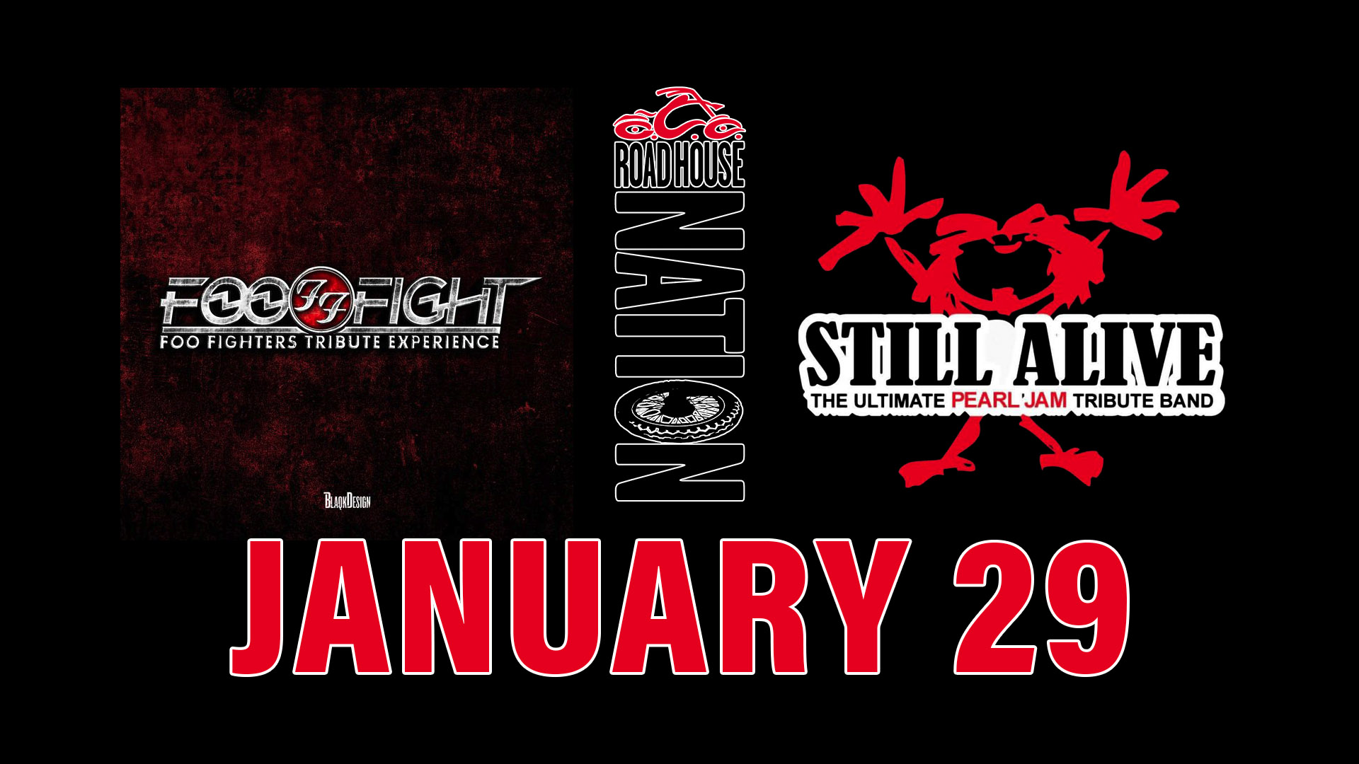 Concert poster for January 29 featuring Foo Fighters tribute band FooFighters, Roadhouse Nation, and Pearl Jam tribute band Still Alive.