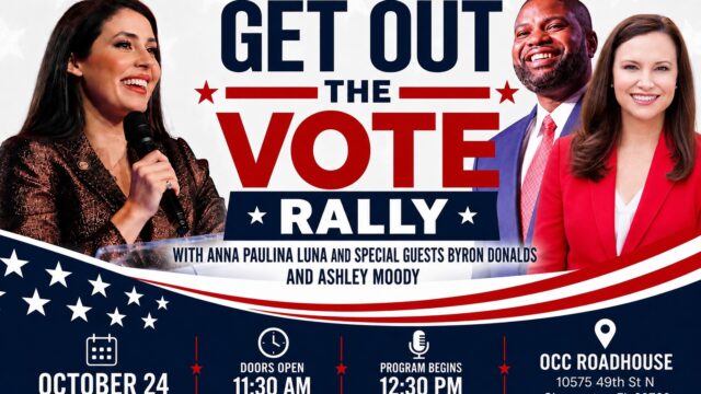Get Out The Vote Rally poster featuring Anna Paulina Luna, Byron Donalds, and Ashley Moody. Event is October 24 at OCC Roadhouse, Clearwater, FL. Doors open 11:30 AM, program begins 12:30 PM.