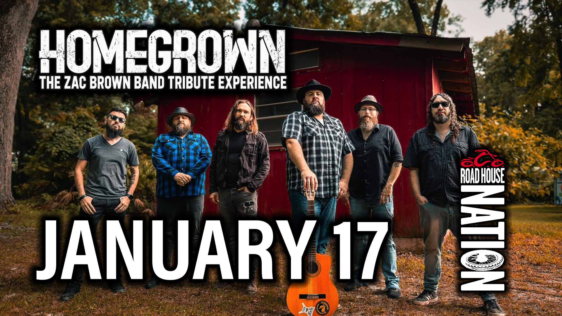 Six band members standing in front of a red building, with text reading “Homegrown The Zac Brown Band Tribute Experience,” “January 17,” and “Road House Nation.”